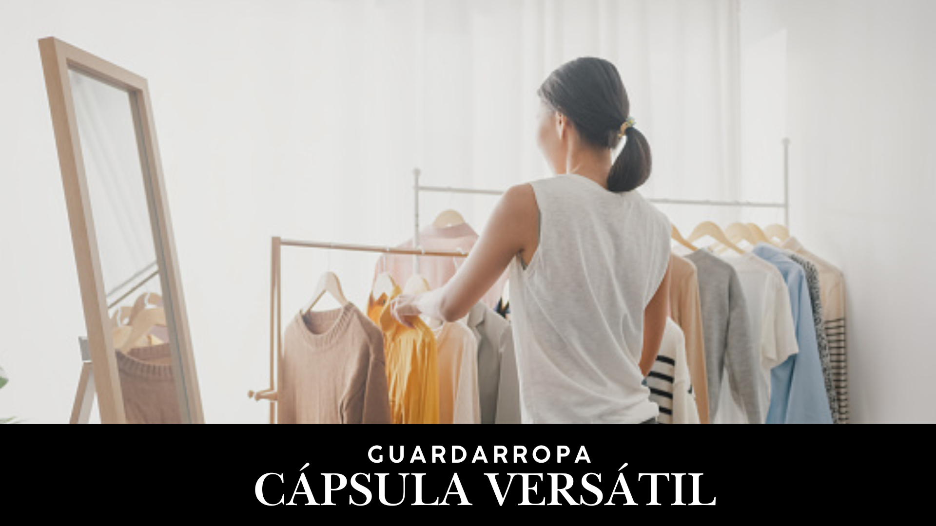 Guardarropa cápsula versátil