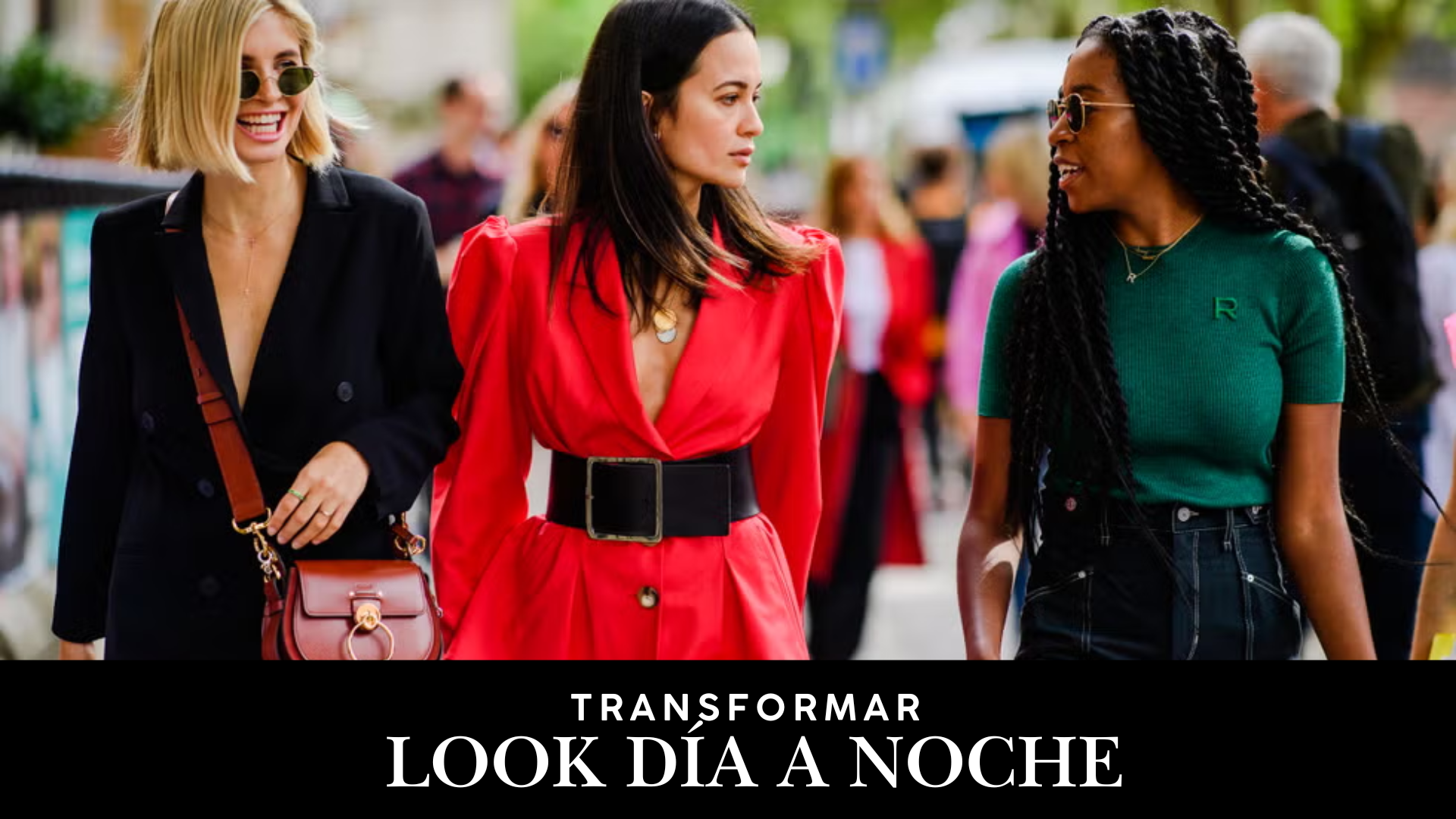 Transformar look día a noche
